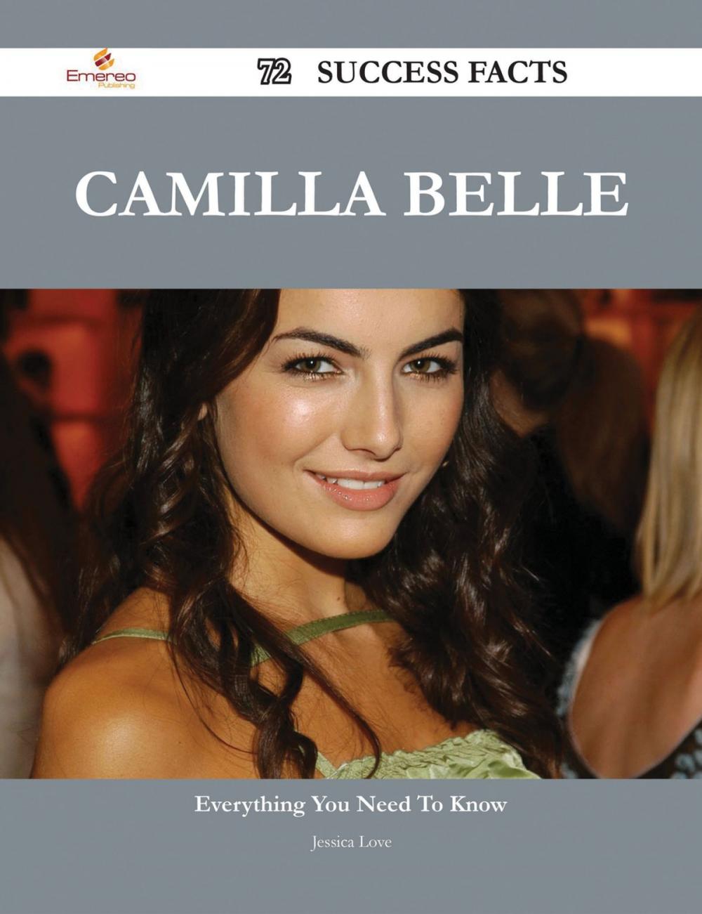 Big bigCover of Camilla Belle 72 Success Facts - Everything you need to know about Camilla Belle