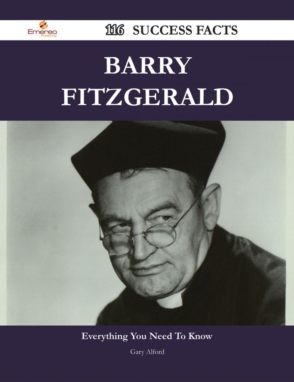 Big bigCover of Barry Fitzgerald 116 Success Facts - Everything you need to know about Barry Fitzgerald