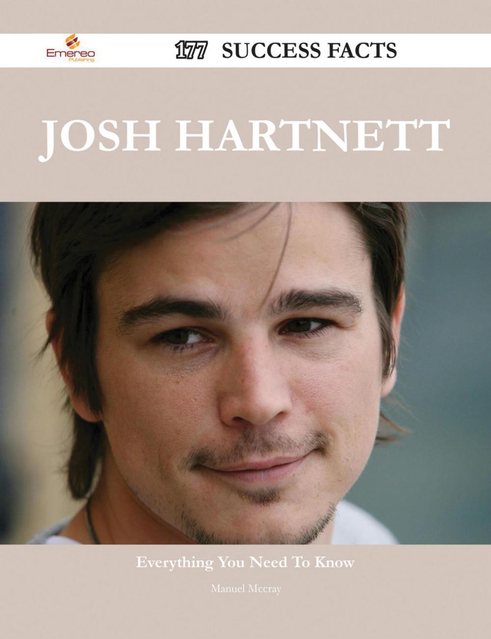 Big bigCover of Josh Hartnett 177 Success Facts - Everything you need to know about Josh Hartnett