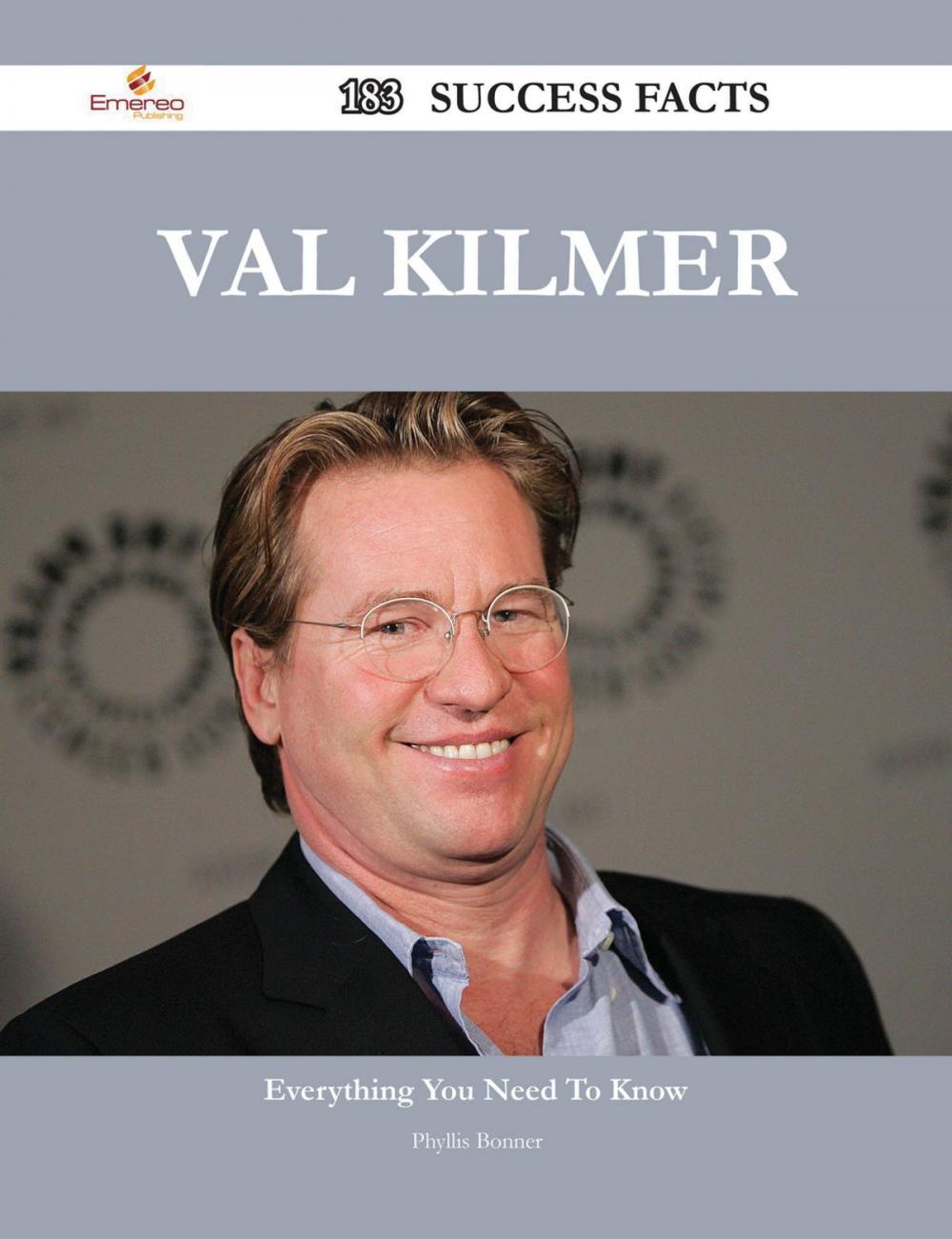 Big bigCover of Val Kilmer 183 Success Facts - Everything you need to know about Val Kilmer