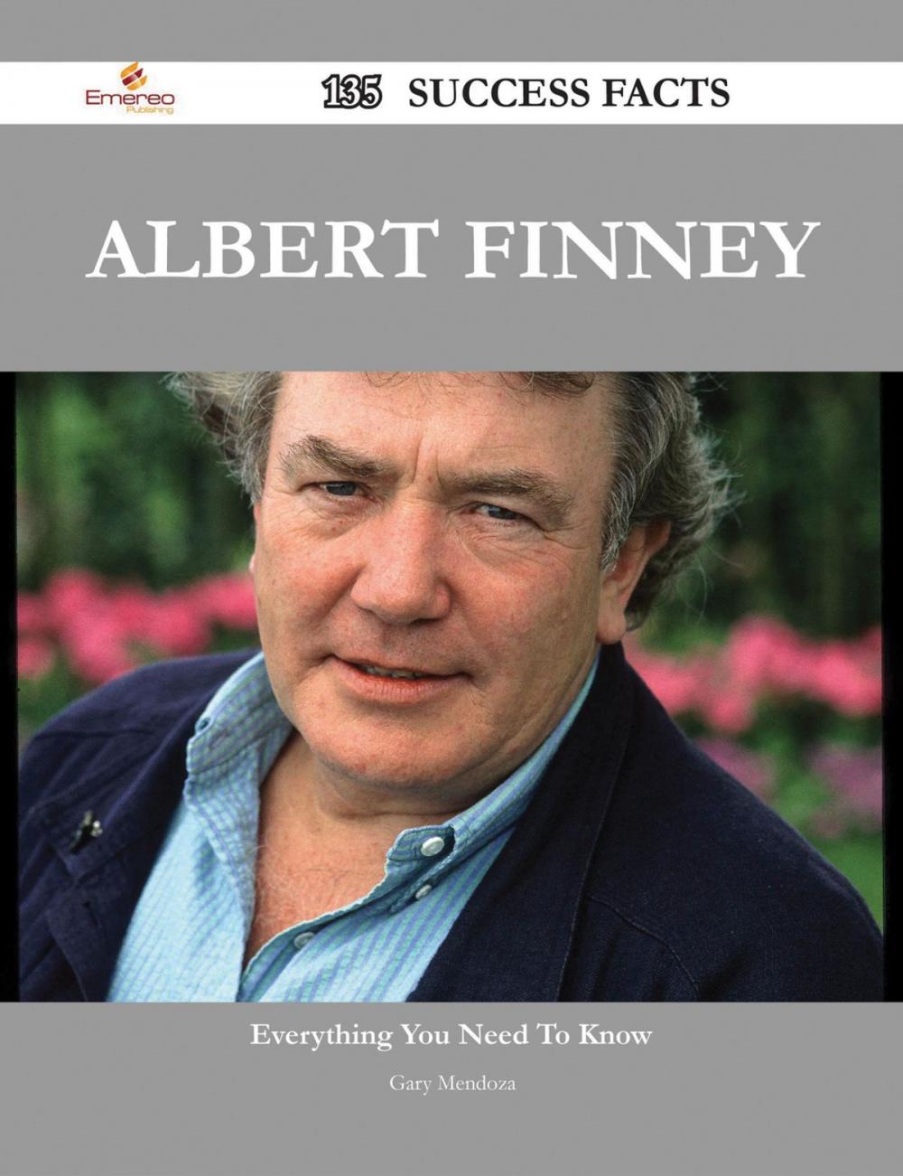 Big bigCover of Albert Finney 135 Success Facts - Everything you need to know about Albert Finney