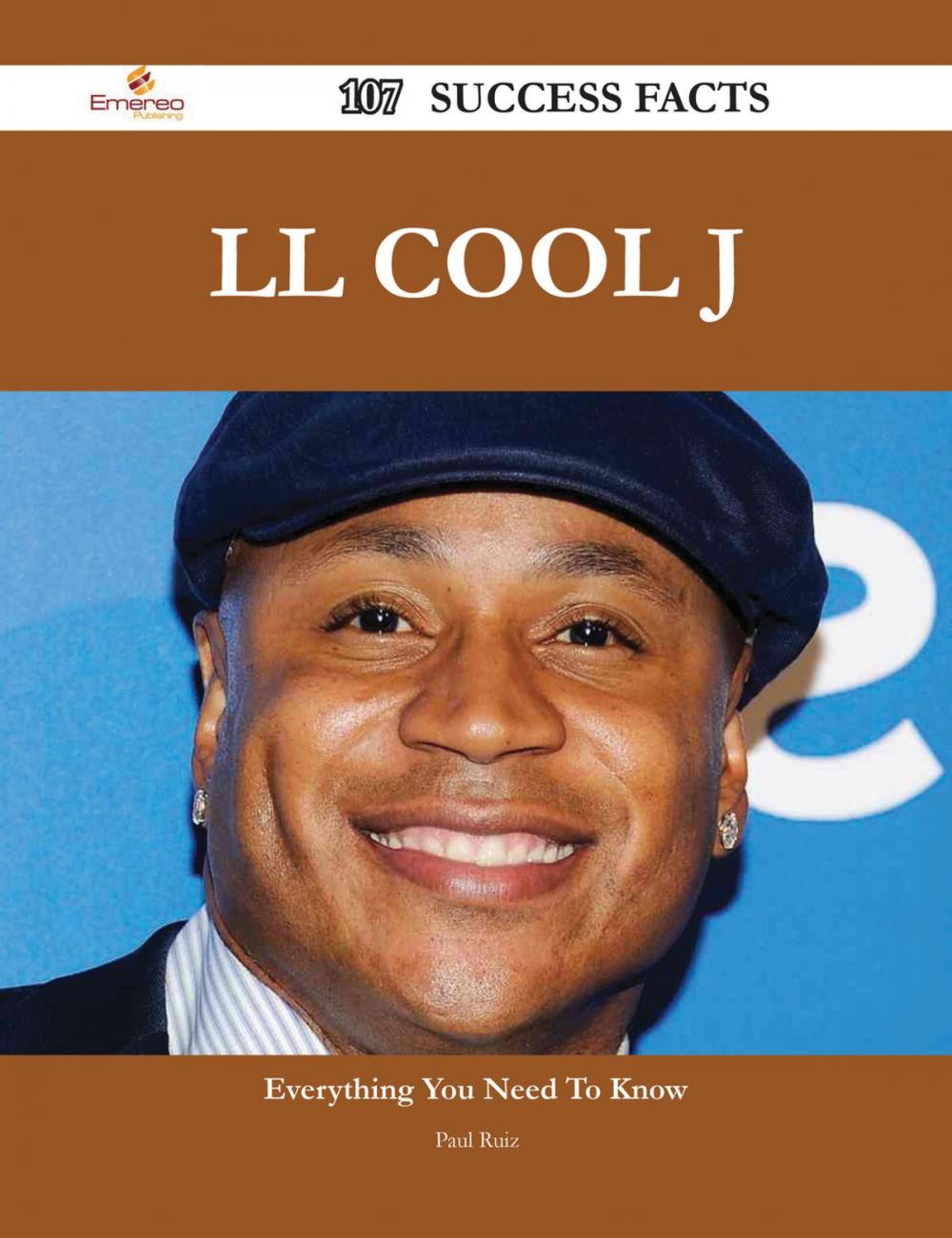 Big bigCover of LL Cool J 107 Success Facts - Everything you need to know about LL Cool J