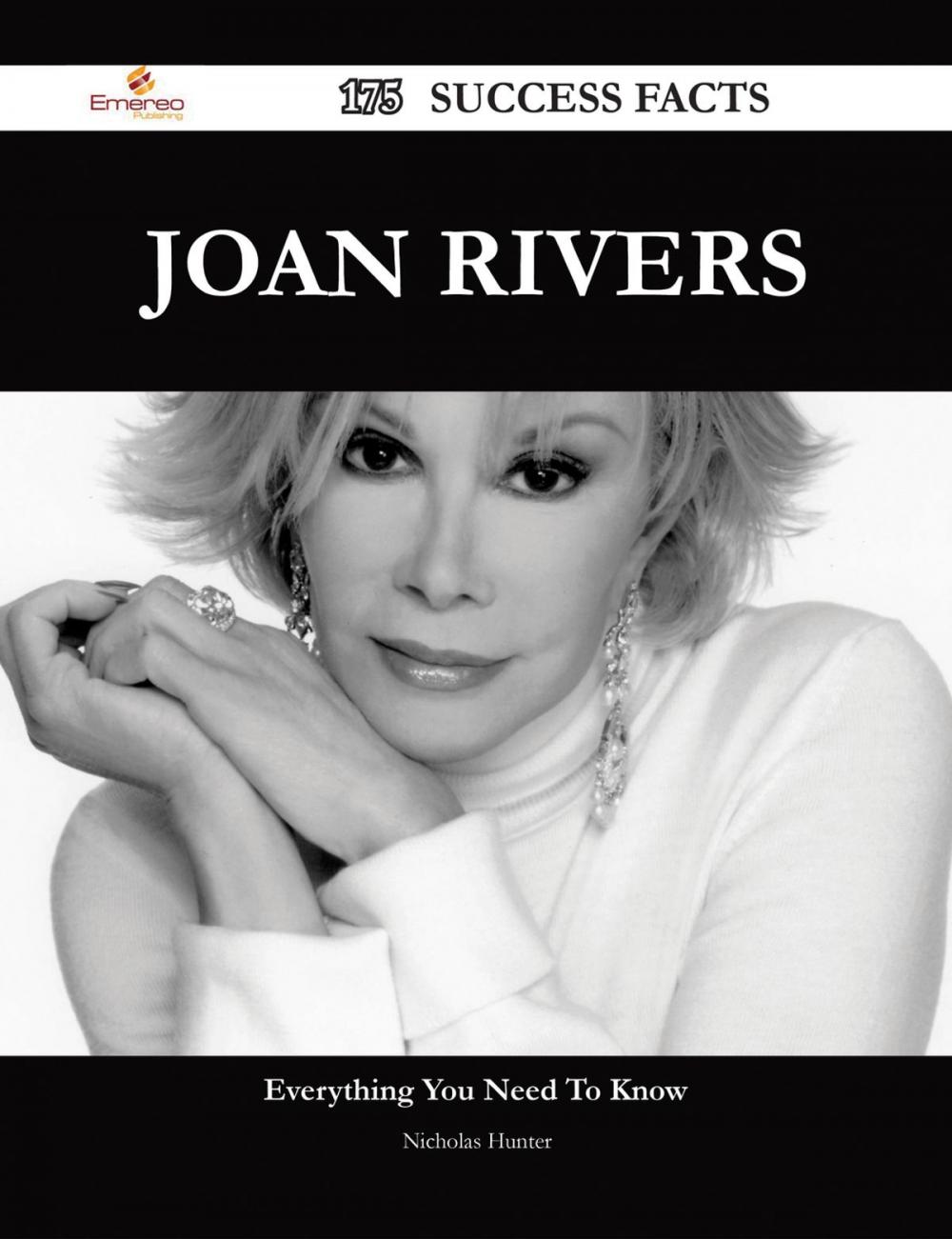 Big bigCover of Joan Rivers 175 Success Facts - Everything you need to know about Joan Rivers