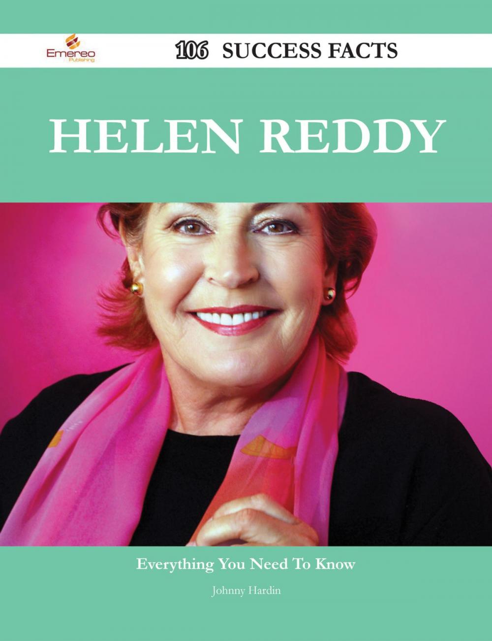 Big bigCover of Helen Reddy 106 Success Facts - Everything you need to know about Helen Reddy