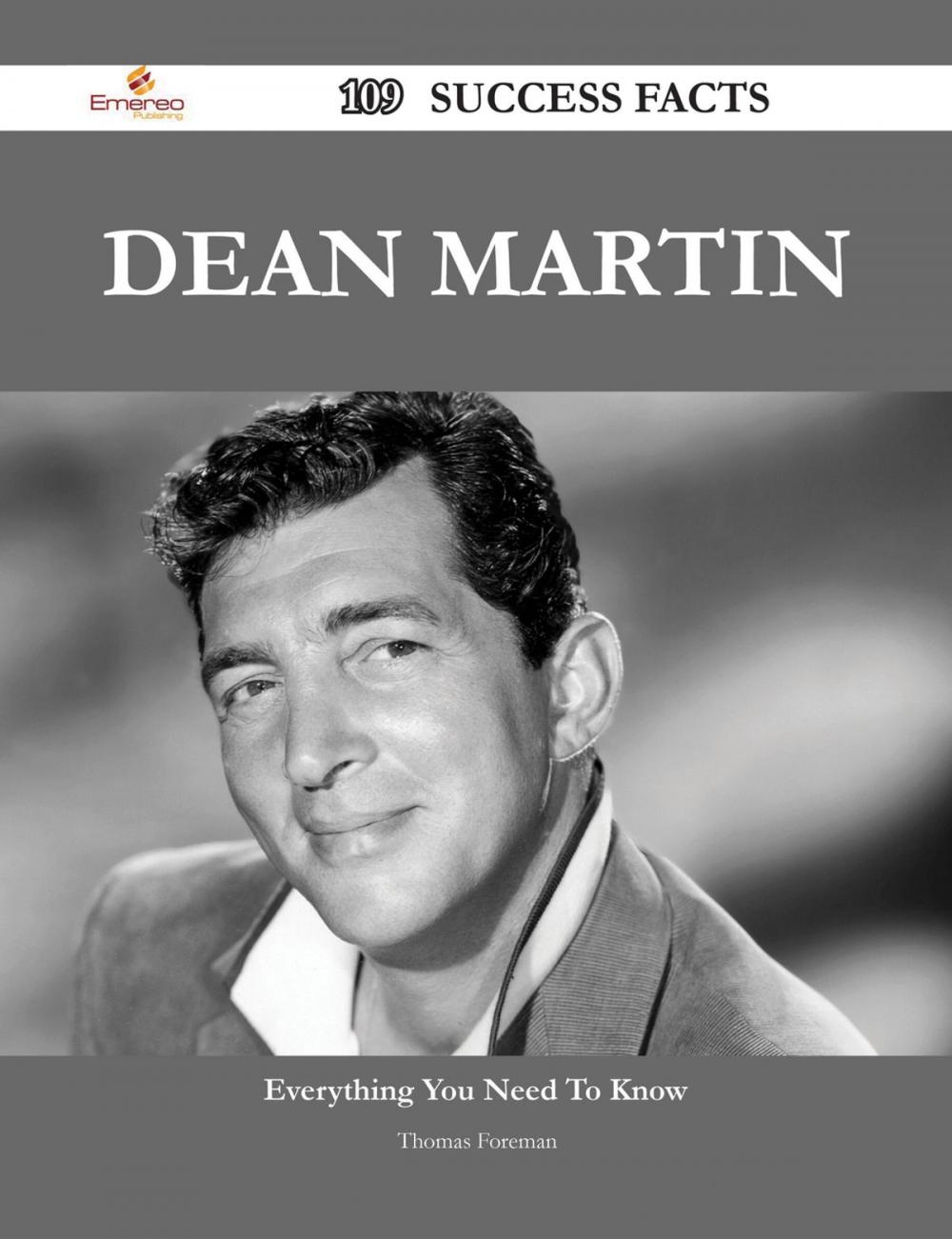 Big bigCover of Dean Martin 109 Success Facts - Everything you need to know about Dean Martin