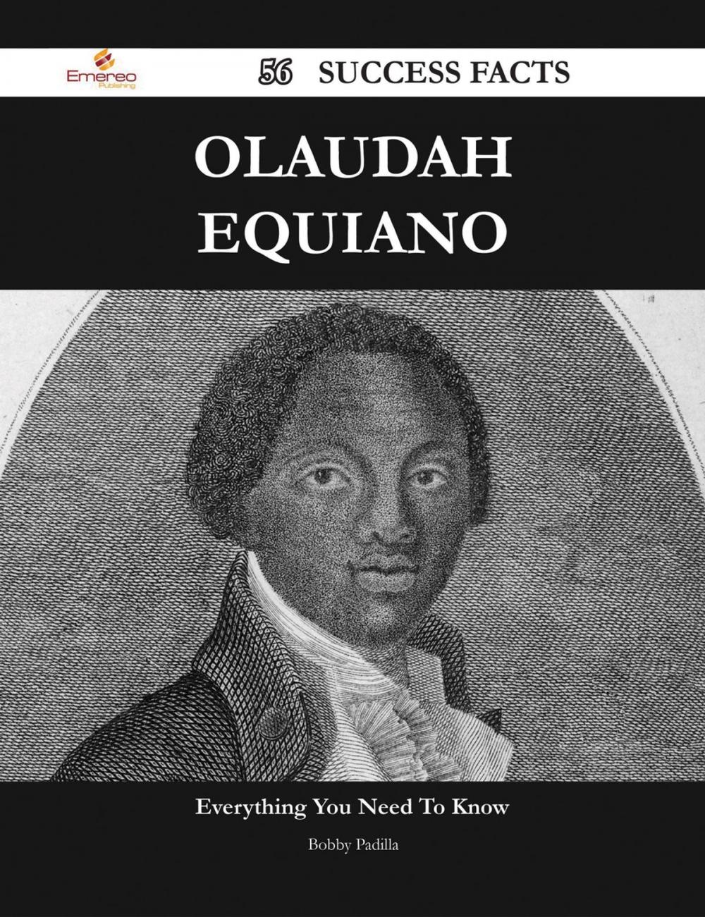 Big bigCover of Olaudah Equiano 56 Success Facts - Everything you need to know about Olaudah Equiano