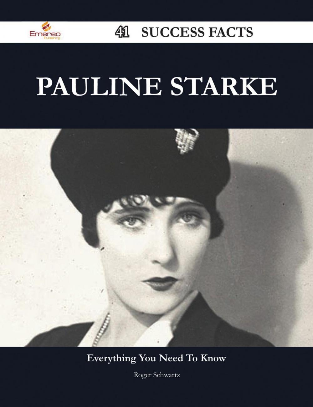 Big bigCover of Pauline Starke 41 Success Facts - Everything you need to know about Pauline Starke