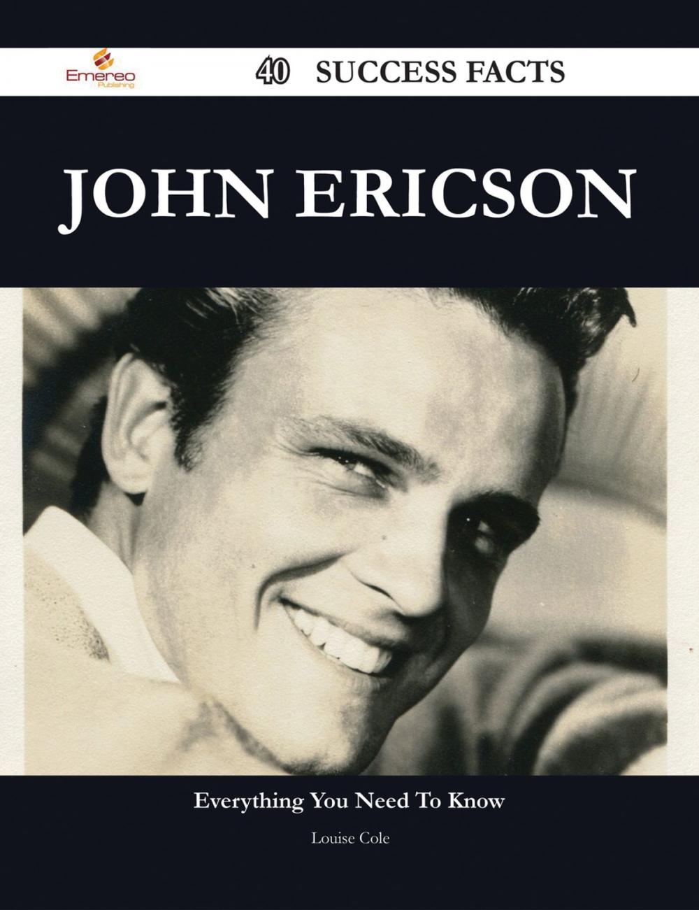 Big bigCover of John Ericson 40 Success Facts - Everything you need to know about John Ericson