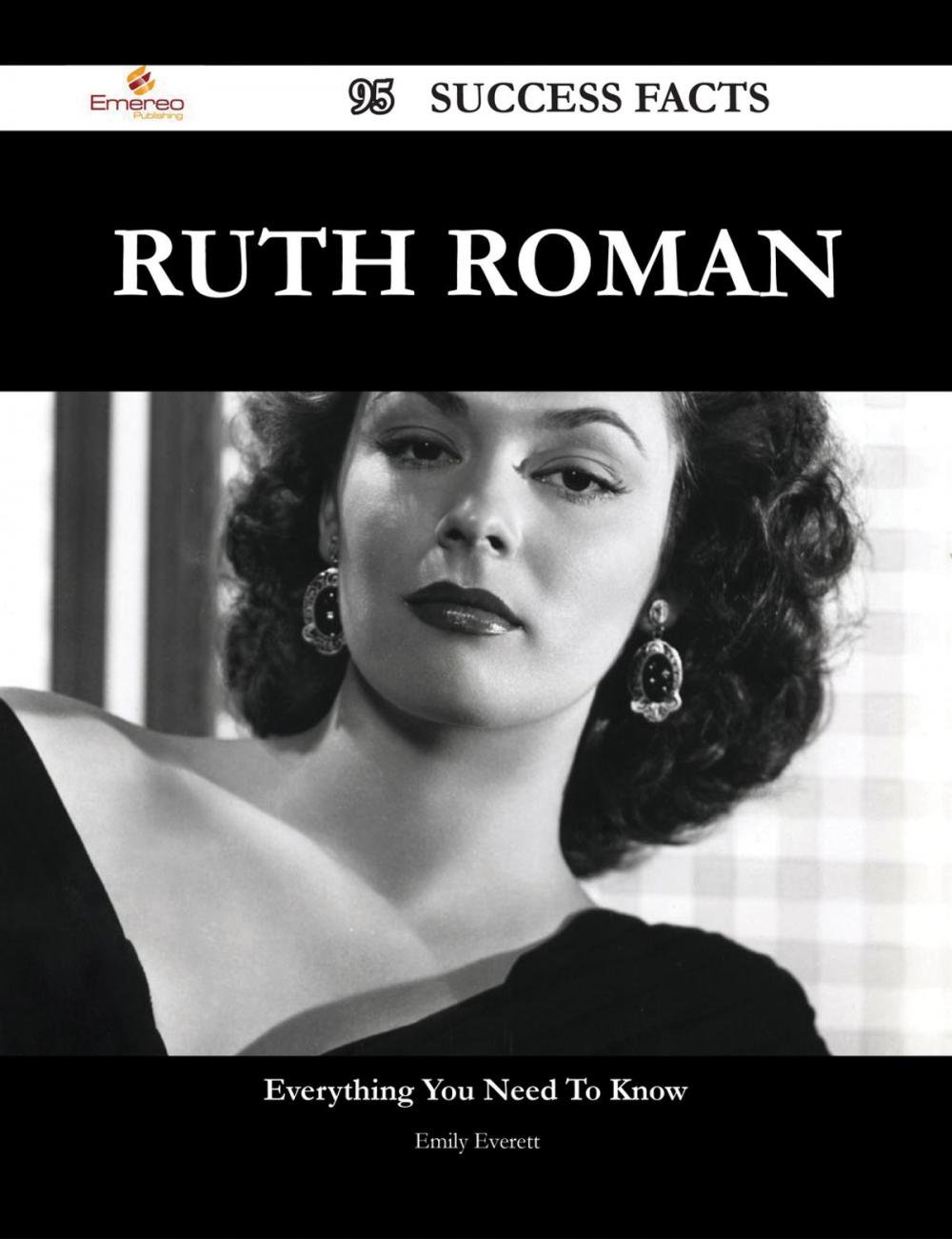 Big bigCover of Ruth Roman 95 Success Facts - Everything you need to know about Ruth Roman