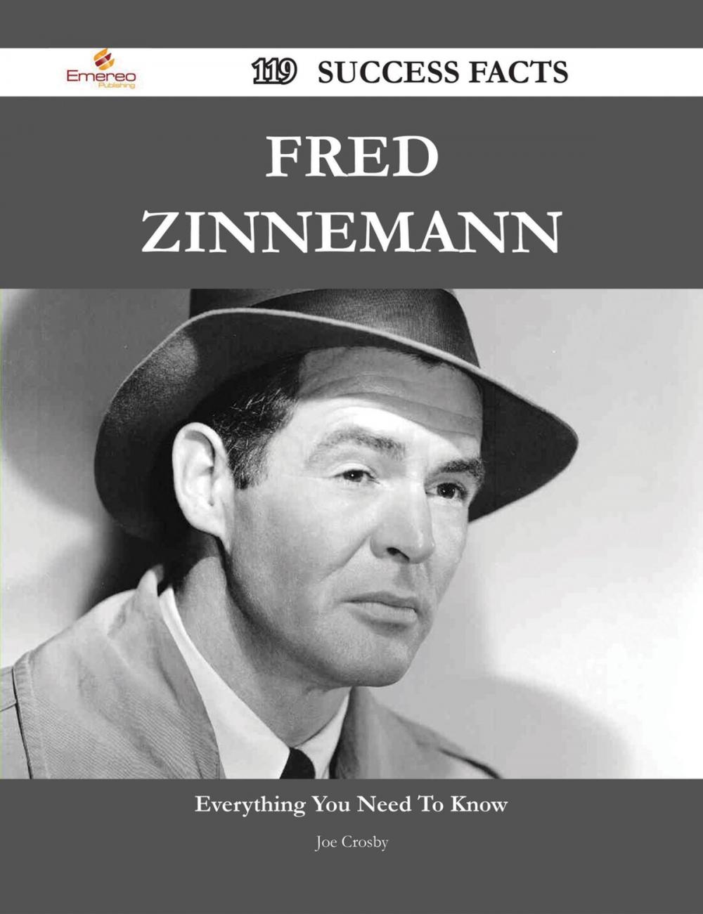 Big bigCover of Fred Zinnemann 119 Success Facts - Everything you need to know about Fred Zinnemann