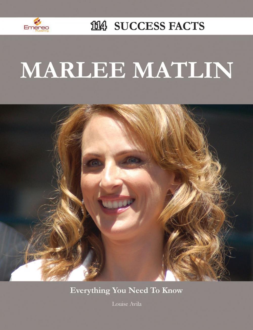 Big bigCover of Marlee Matlin 114 Success Facts - Everything you need to know about Marlee Matlin