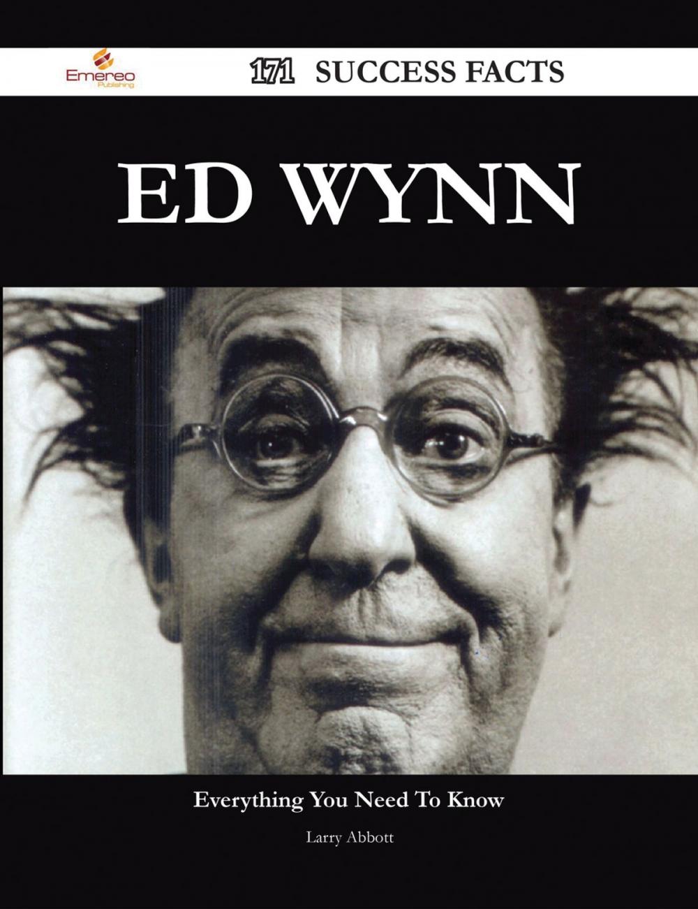 Big bigCover of Ed Wynn 171 Success Facts - Everything you need to know about Ed Wynn