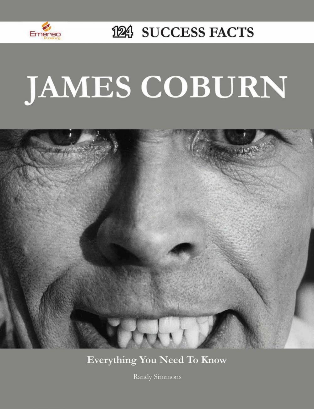 Big bigCover of James Coburn 124 Success Facts - Everything you need to know about James Coburn