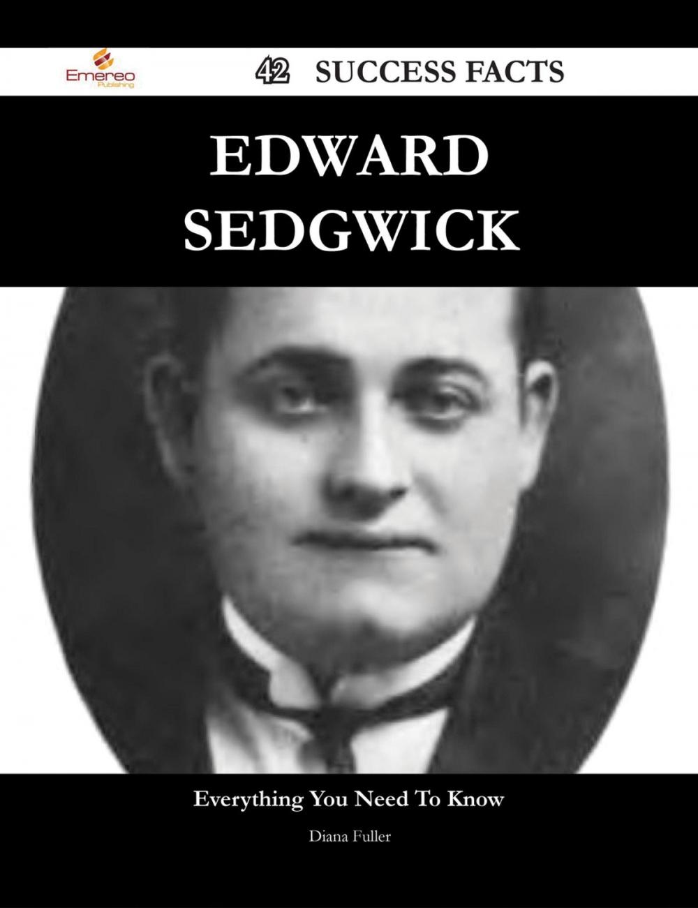 Big bigCover of Edward Sedgwick 42 Success Facts - Everything you need to know about Edward Sedgwick