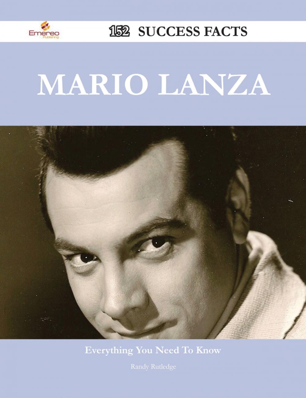 Big bigCover of Mario Lanza 152 Success Facts - Everything you need to know about Mario Lanza