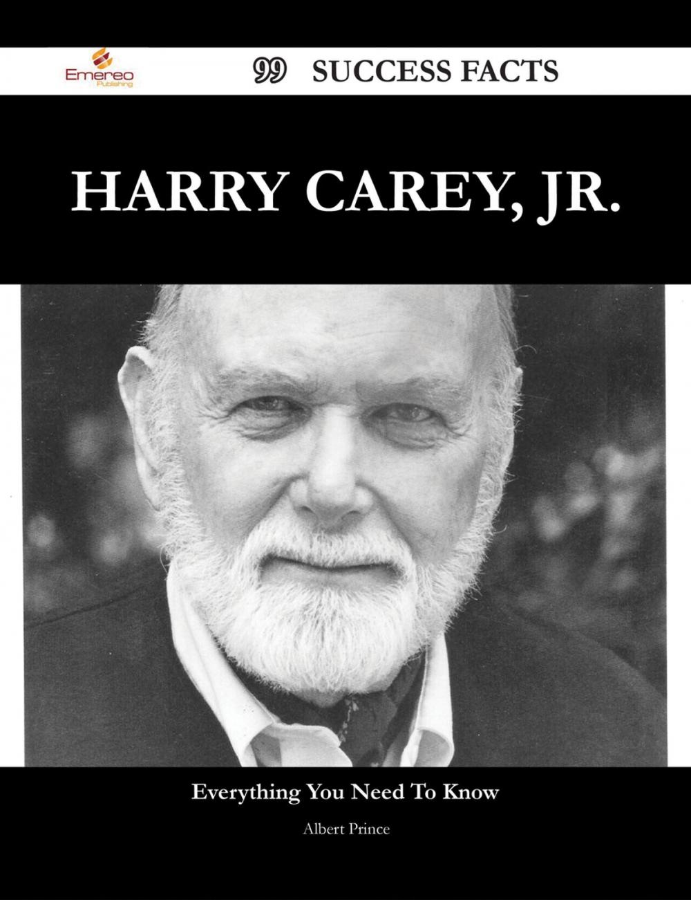 Big bigCover of Harry Carey, Jr. 99 Success Facts - Everything you need to know about Harry Carey, Jr.