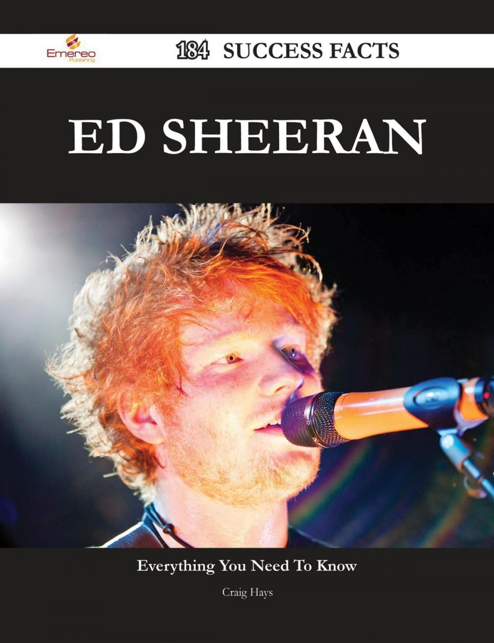 Big bigCover of Ed Sheeran 184 Success Facts - Everything you need to know about Ed Sheeran