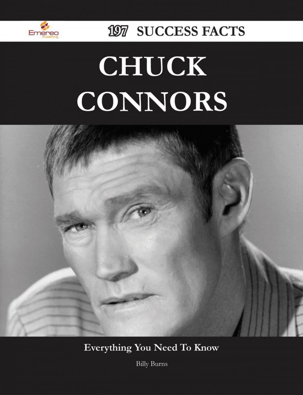 Big bigCover of Chuck Connors 197 Success Facts - Everything you need to know about Chuck Connors