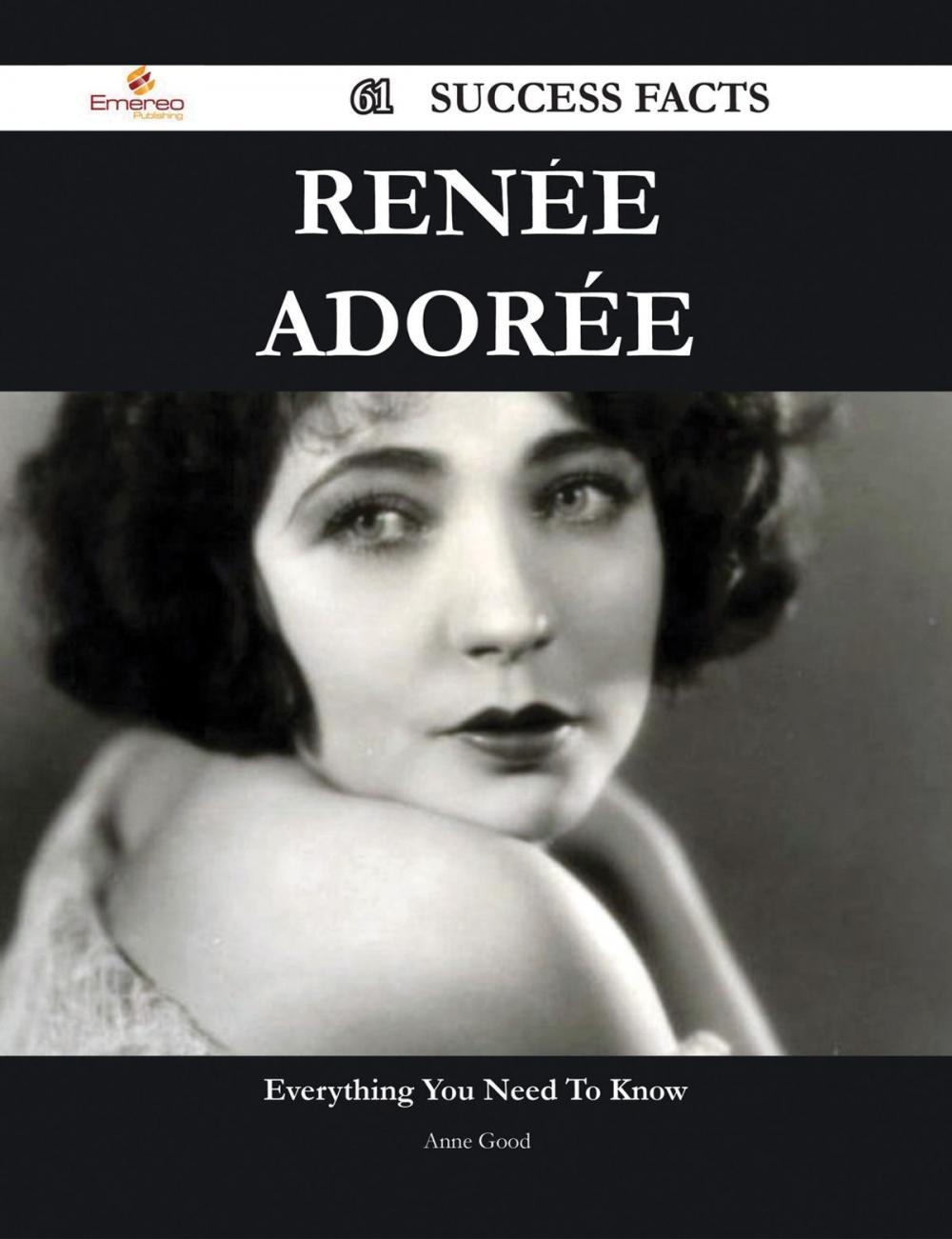 Big bigCover of Renée Adorée 61 Success Facts - Everything you need to know about Renée Adorée