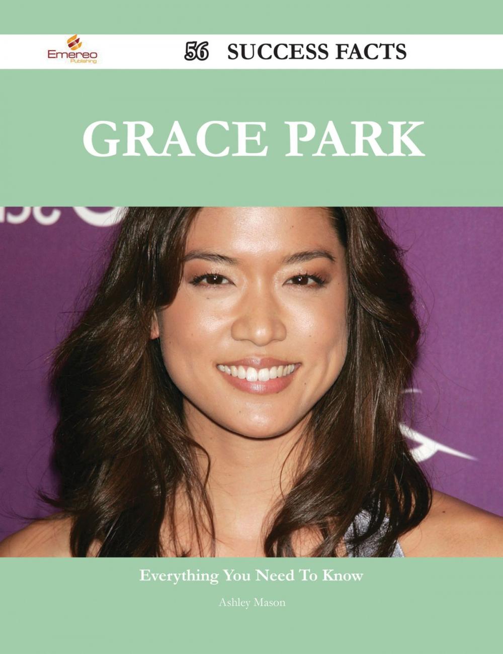 Big bigCover of Grace Park 56 Success Facts - Everything you need to know about Grace Park