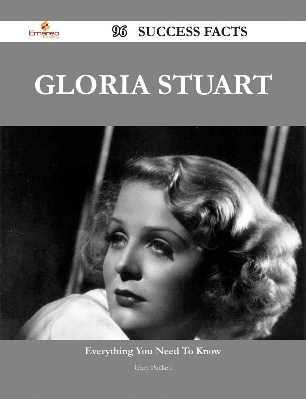 Big bigCover of Gloria Stuart 96 Success Facts - Everything you need to know about Gloria Stuart