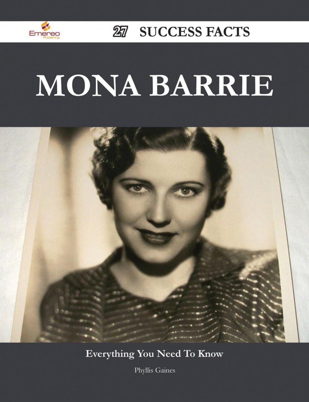 Big bigCover of Mona Barrie 27 Success Facts - Everything you need to know about Mona Barrie