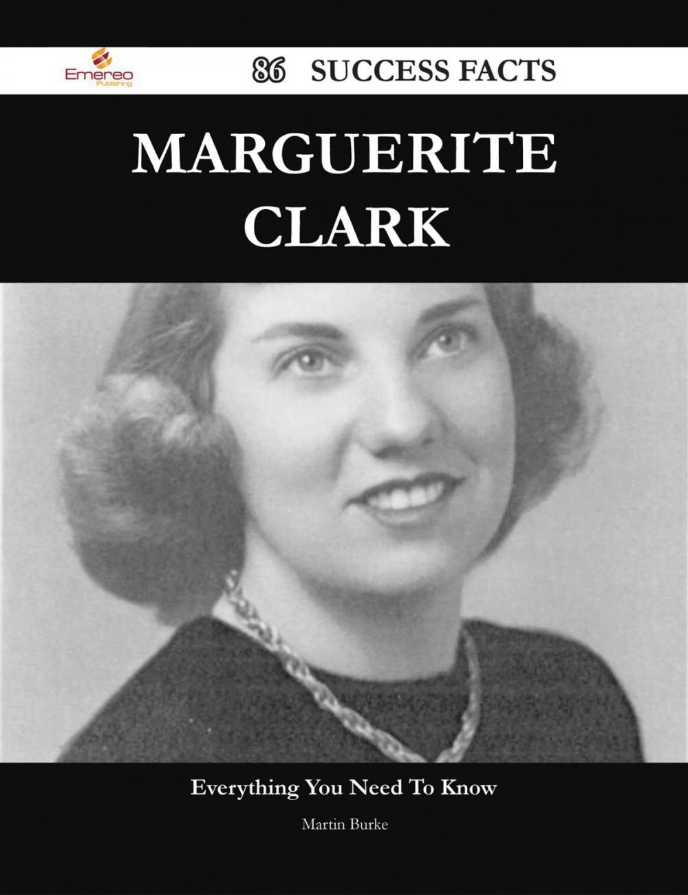 Big bigCover of Marguerite Clark 86 Success Facts - Everything you need to know about Marguerite Clark