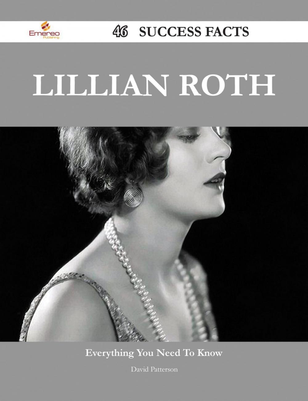 Big bigCover of Lillian Roth 46 Success Facts - Everything you need to know about Lillian Roth