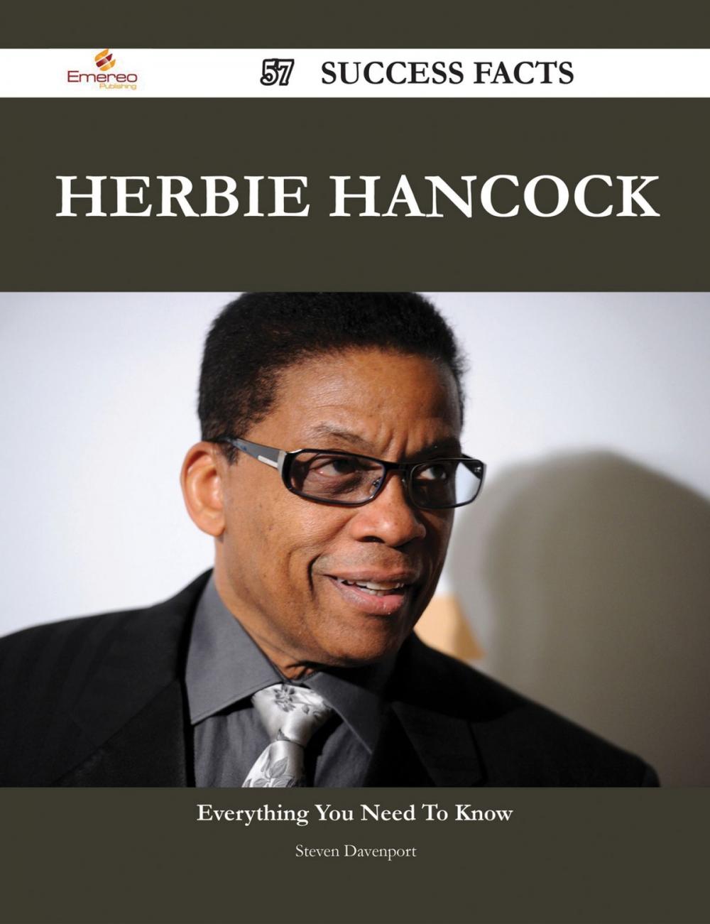 Big bigCover of Herbie Hancock 57 Success Facts - Everything you need to know about Herbie Hancock