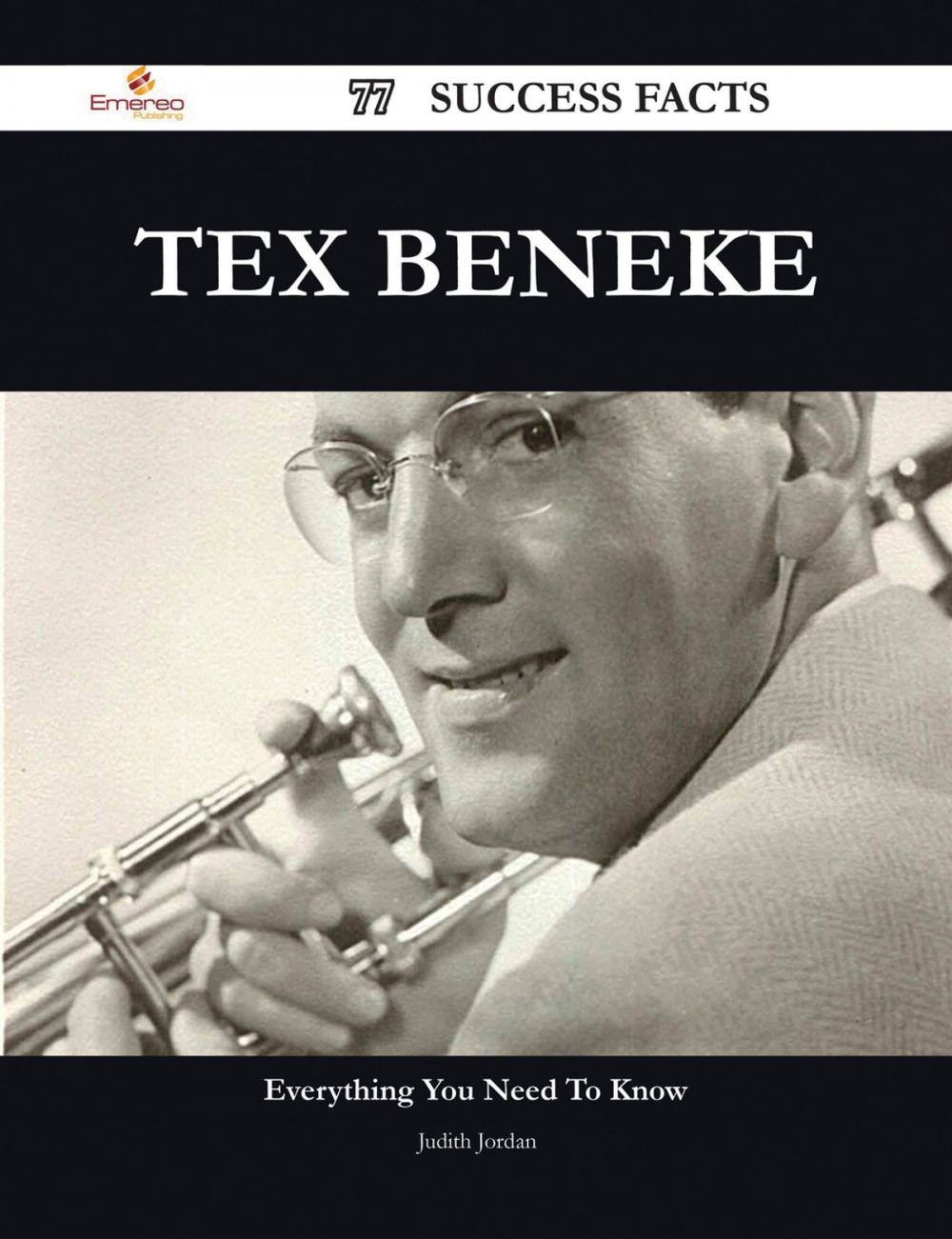 Big bigCover of Tex Beneke 77 Success Facts - Everything you need to know about Tex Beneke