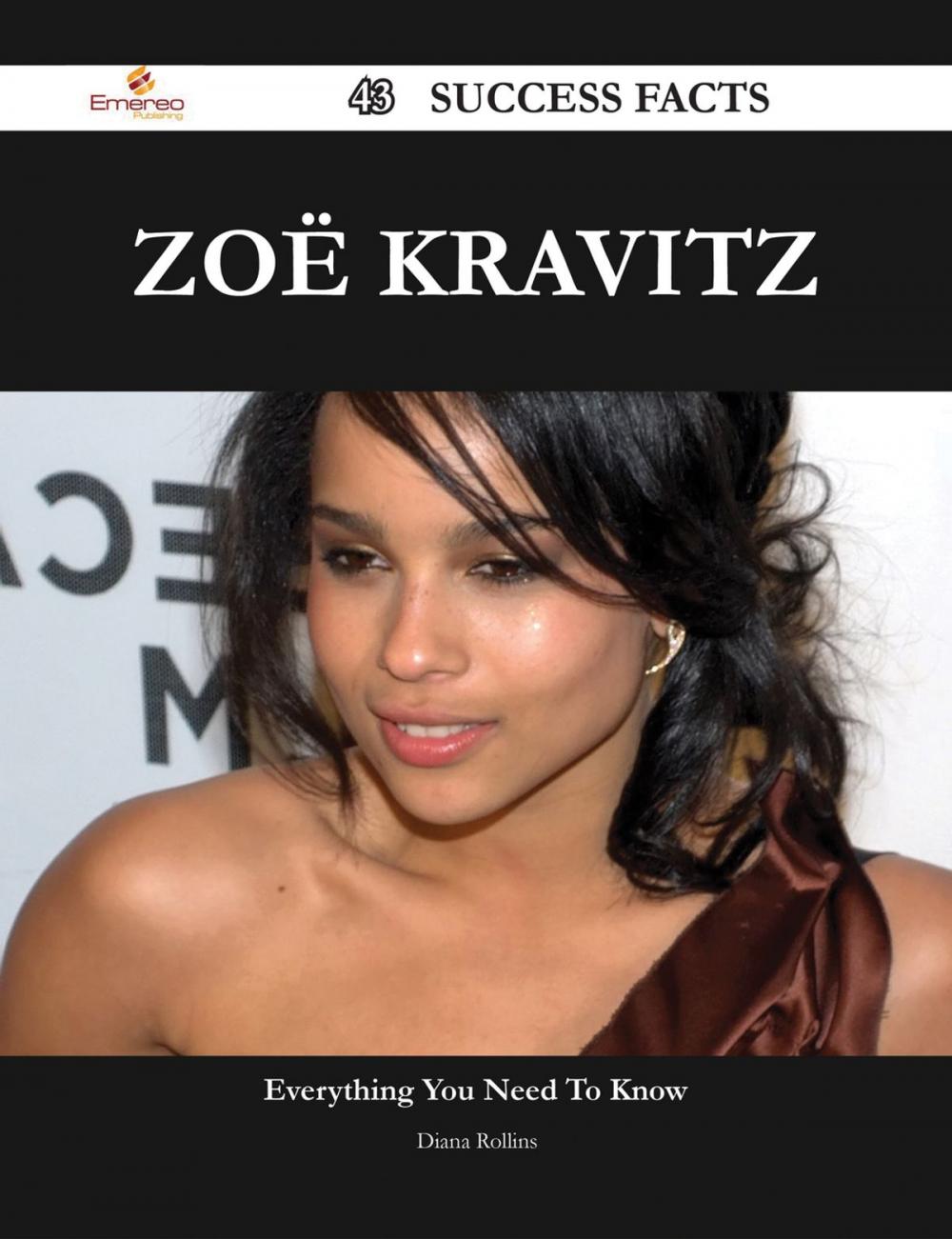 Big bigCover of Zoë Kravitz 43 Success Facts - Everything you need to know about Zoë Kravitz