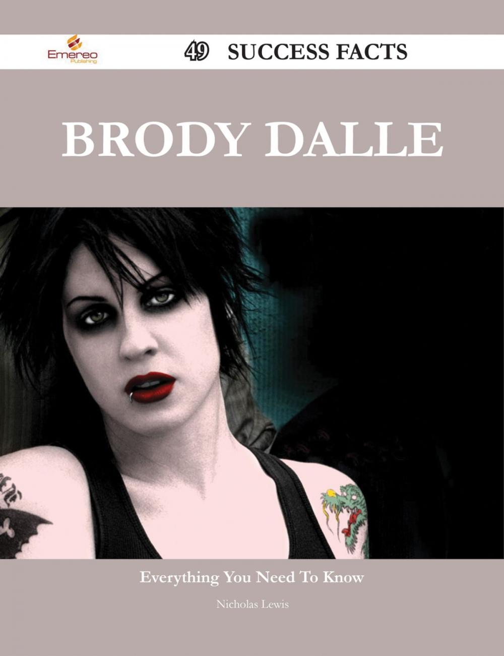 Big bigCover of Brody Dalle 49 Success Facts - Everything you need to know about Brody Dalle