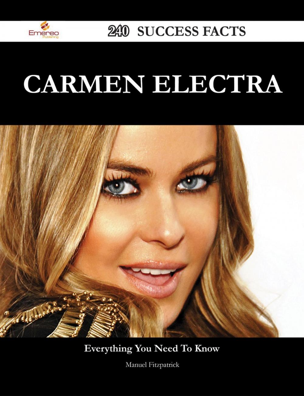 Big bigCover of Carmen Electra 240 Success Facts - Everything you need to know about Carmen Electra