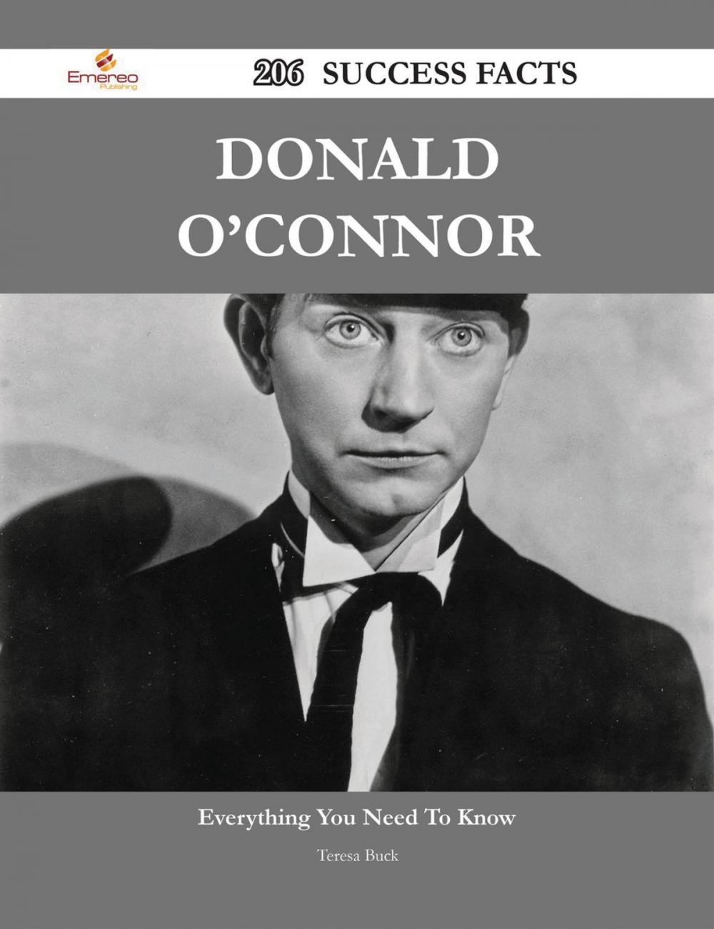 Big bigCover of Donald O'Connor 206 Success Facts - Everything you need to know about Donald O'Connor