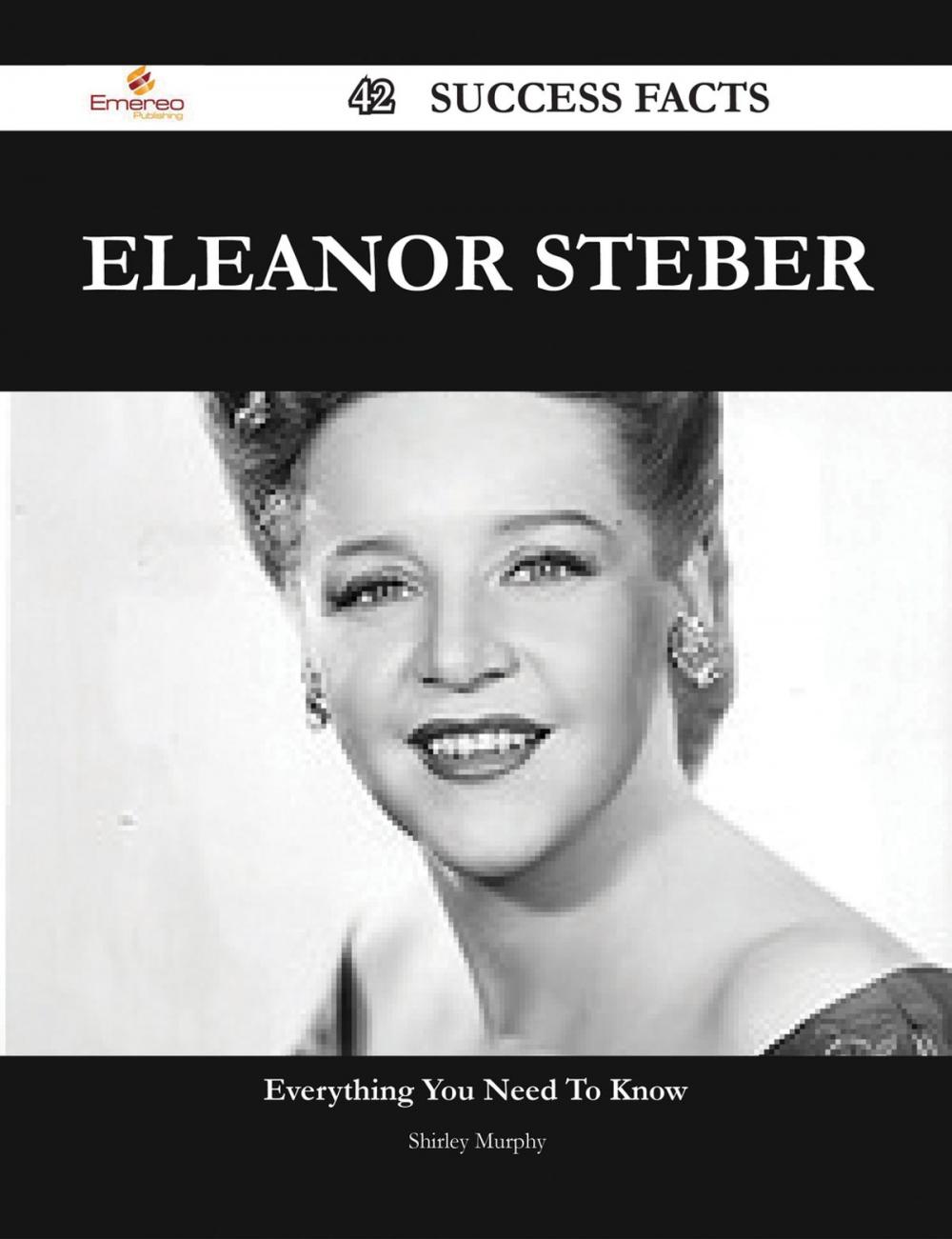 Big bigCover of Eleanor Steber 42 Success Facts - Everything you need to know about Eleanor Steber