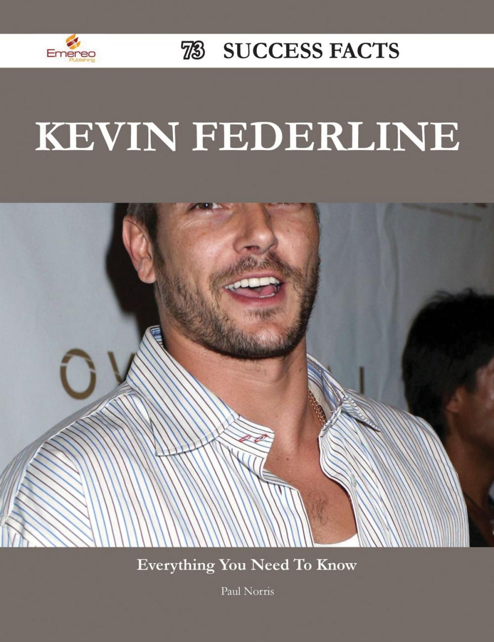 Big bigCover of Kevin Federline 73 Success Facts - Everything you need to know about Kevin Federline