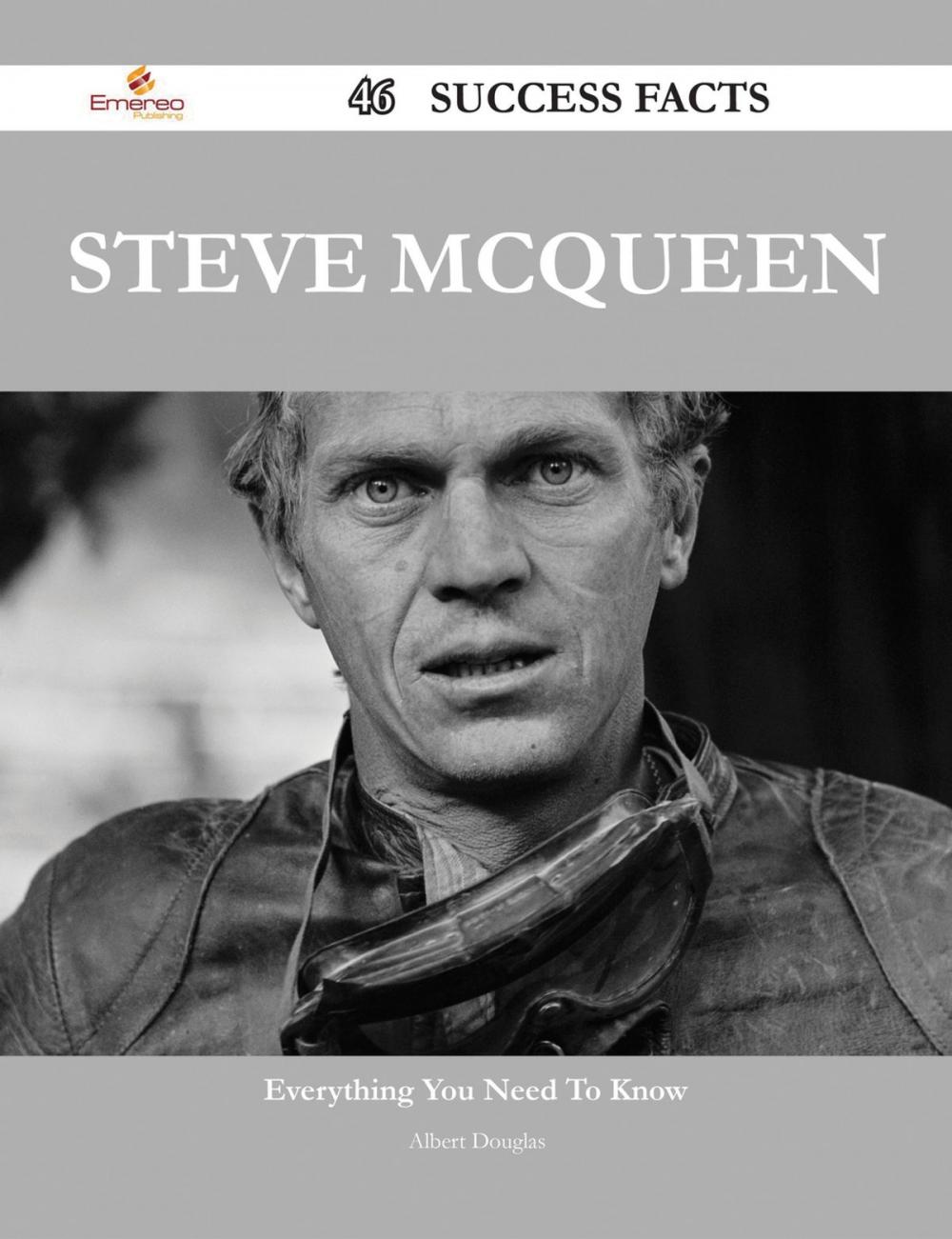 Big bigCover of Steve McQueen 46 Success Facts - Everything you need to know about Steve McQueen