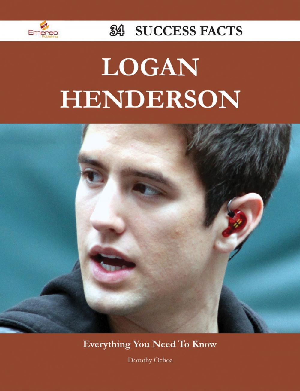 Big bigCover of Logan Henderson 34 Success Facts - Everything you need to know about Logan Henderson