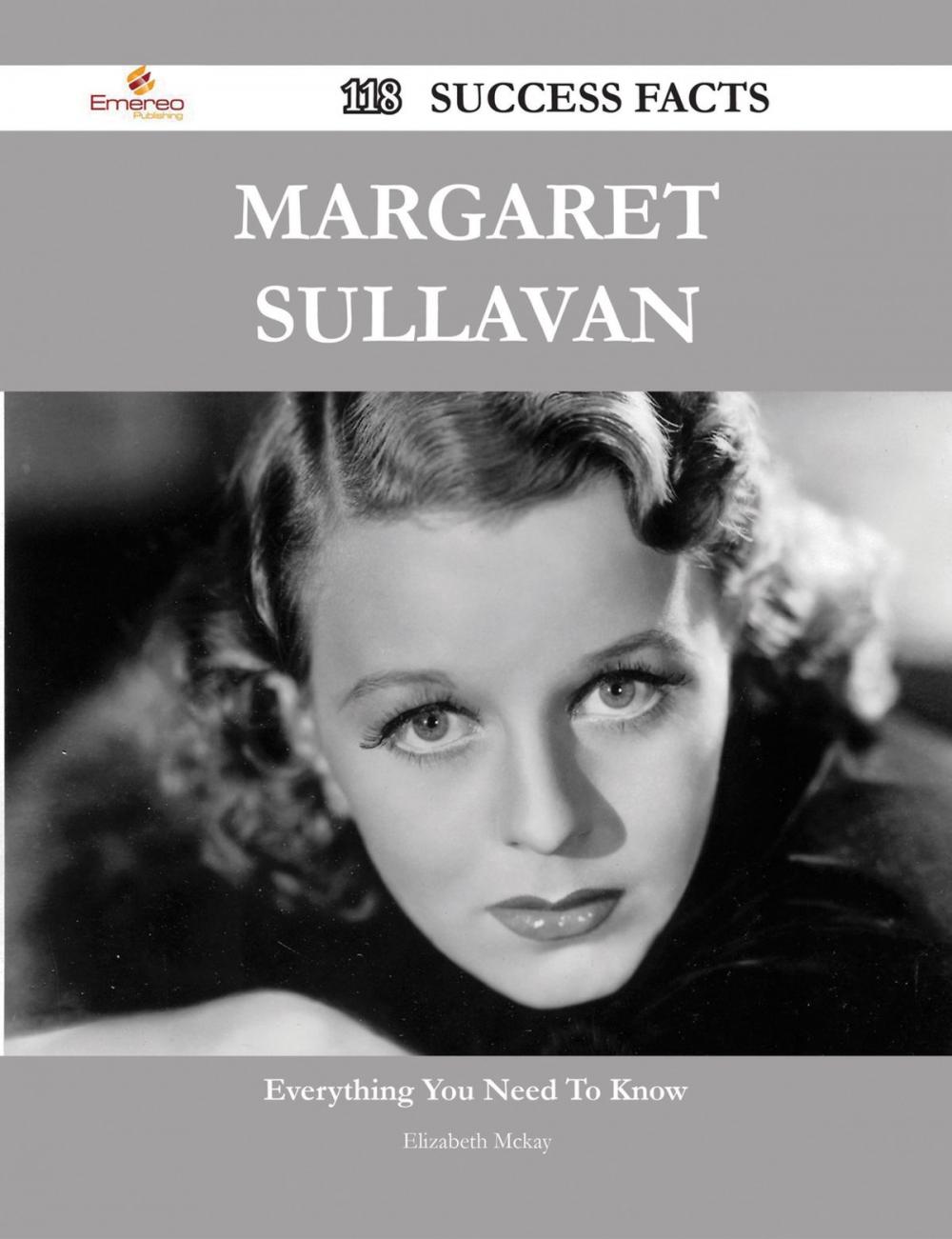 Big bigCover of Margaret Sullavan 118 Success Facts - Everything you need to know about Margaret Sullavan