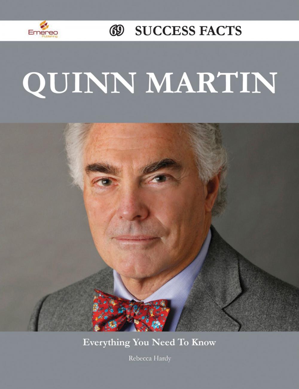 Big bigCover of Quinn Martin 69 Success Facts - Everything you need to know about Quinn Martin