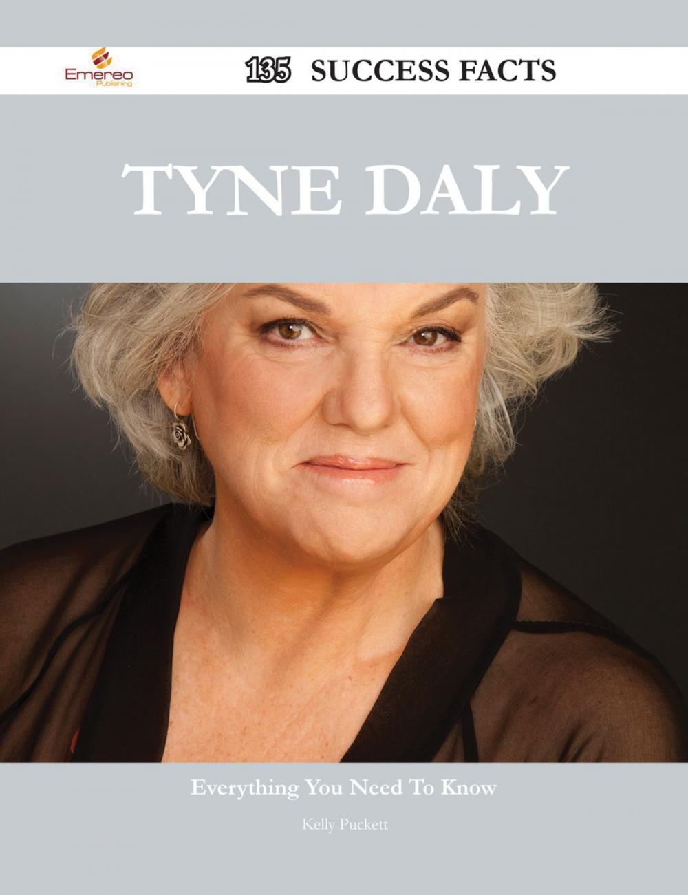 Big bigCover of Tyne Daly 135 Success Facts - Everything you need to know about Tyne Daly