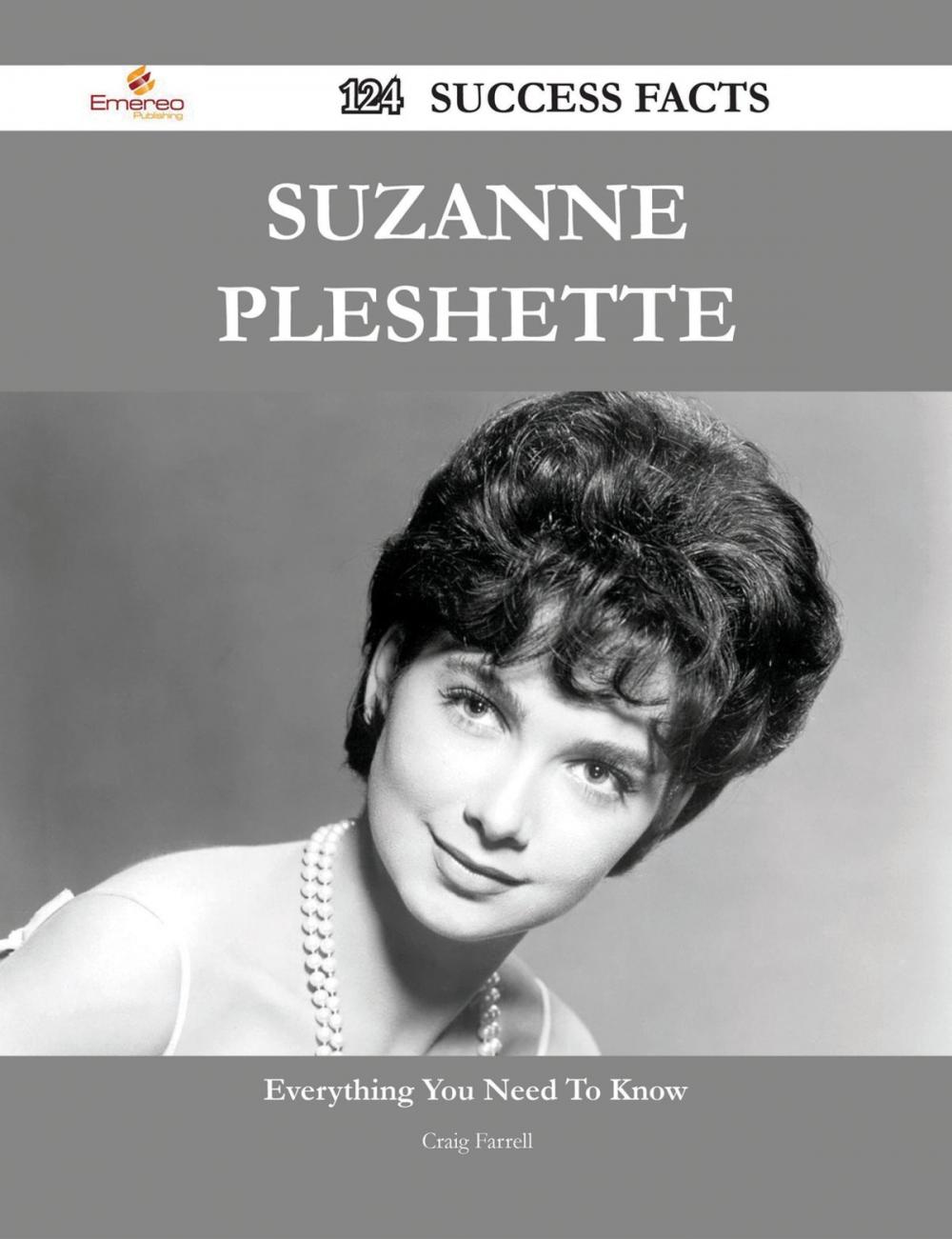 Big bigCover of Suzanne Pleshette 124 Success Facts - Everything you need to know about Suzanne Pleshette