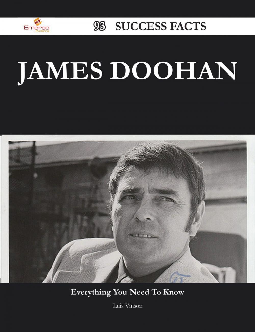 Big bigCover of James Doohan 93 Success Facts - Everything you need to know about James Doohan