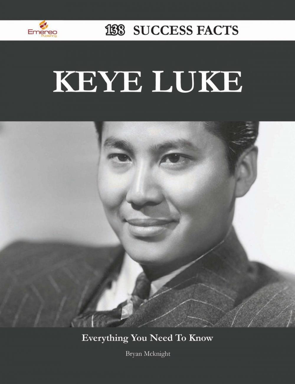 Big bigCover of Keye Luke 138 Success Facts - Everything you need to know about Keye Luke