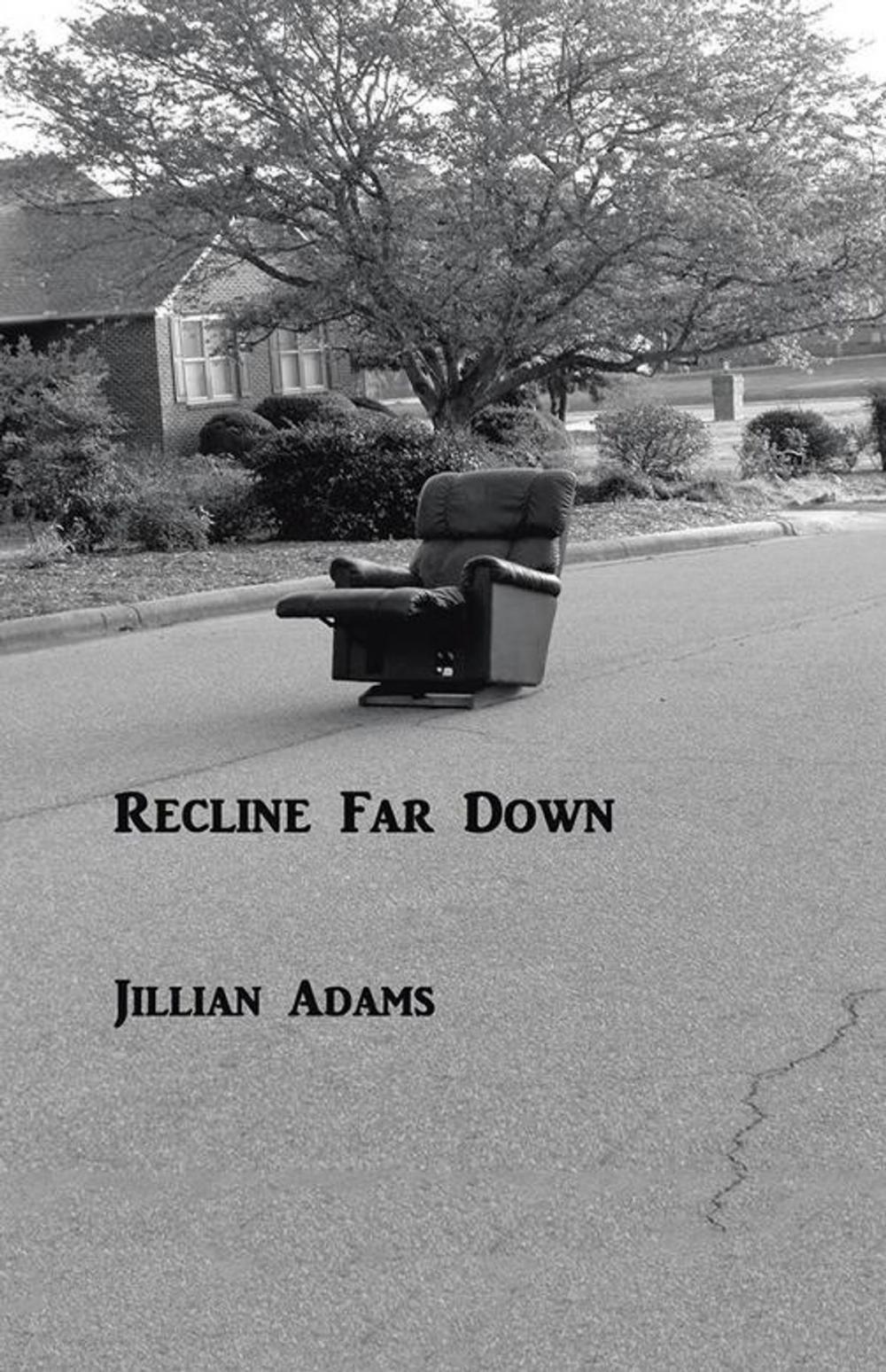 Big bigCover of Recline Far Down