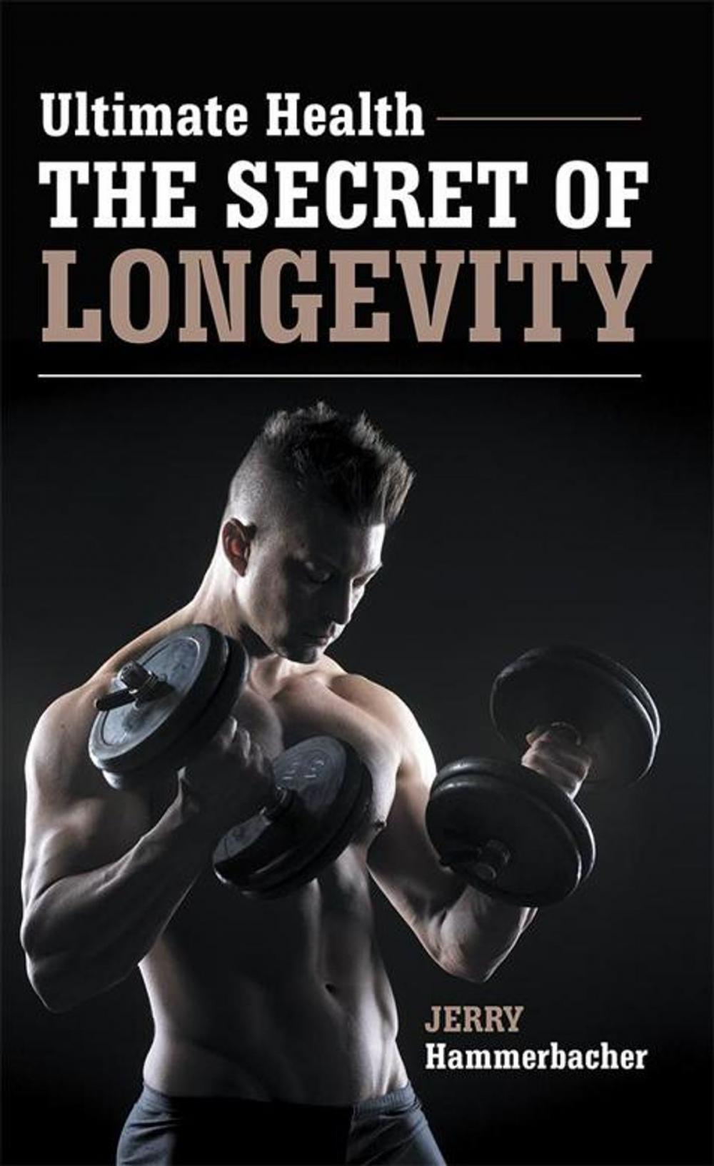 Big bigCover of Ultimate Health—The Secret of Longevity