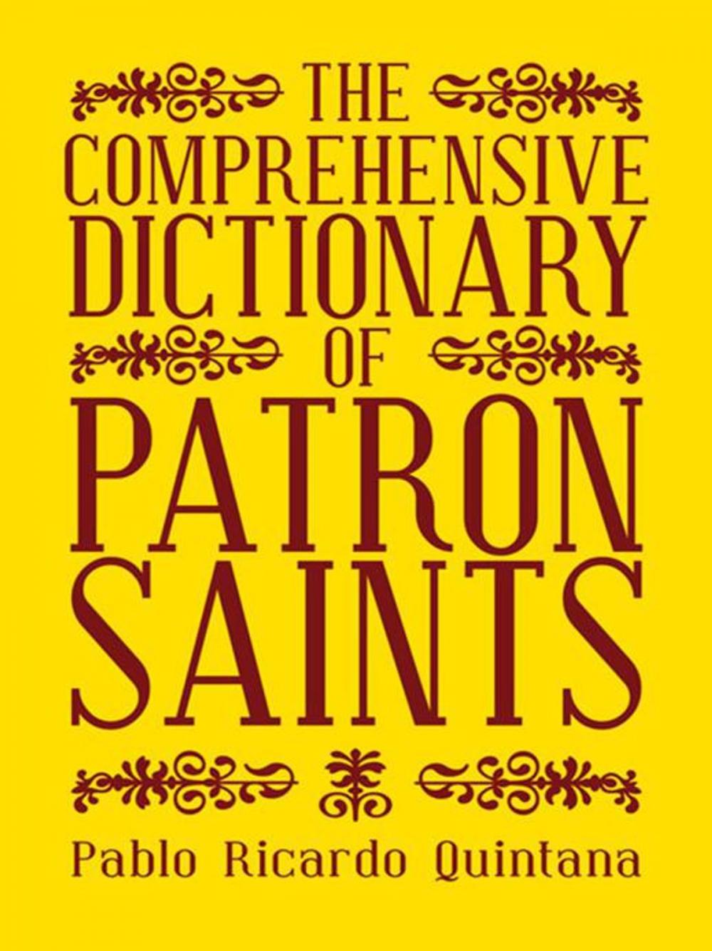 Big bigCover of The Comprehensive Dictionary of Patron Saints