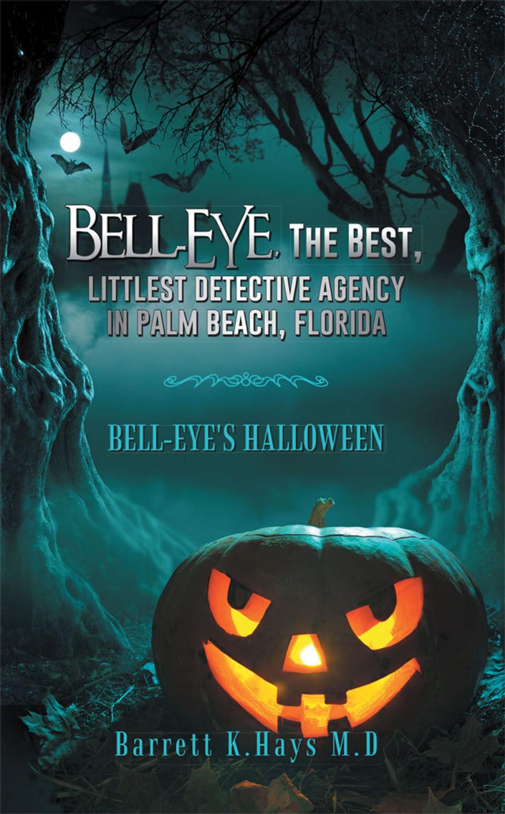 Big bigCover of Bell-Eye, the Best, Littlest Detective Agency in Palm Beach, Florida