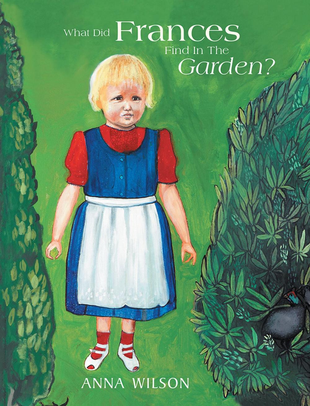 Big bigCover of What Did Frances Find in the Garden?