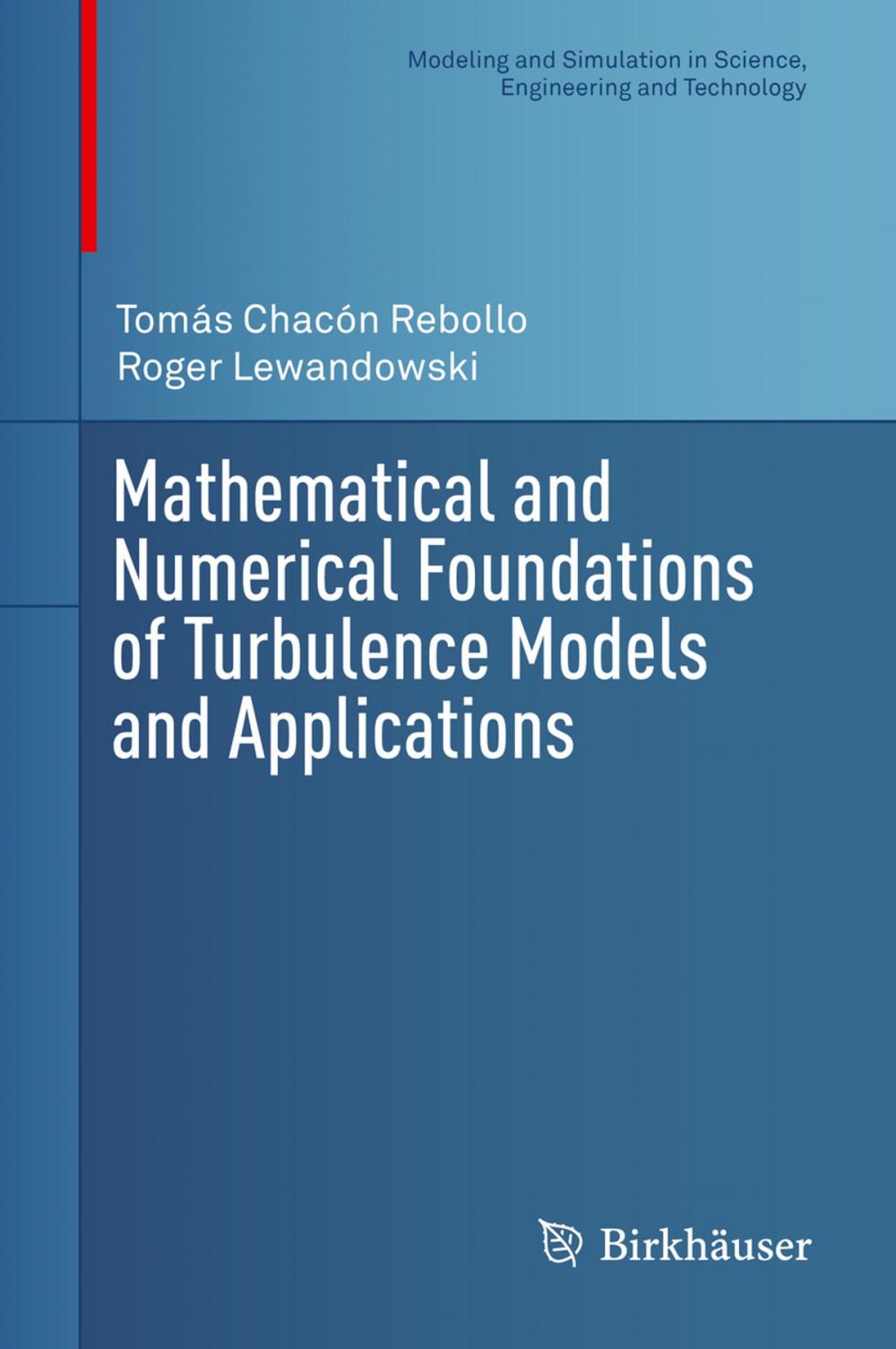 Big bigCover of Mathematical and Numerical Foundations of Turbulence Models and Applications